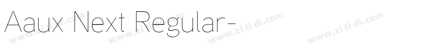 Aaux Next Regular字体转换
